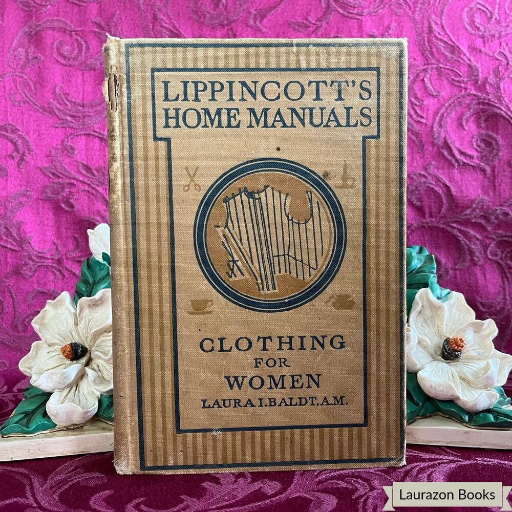 1922 Clothing for Women by Laura I. Baldt, Illustrated Antique Book